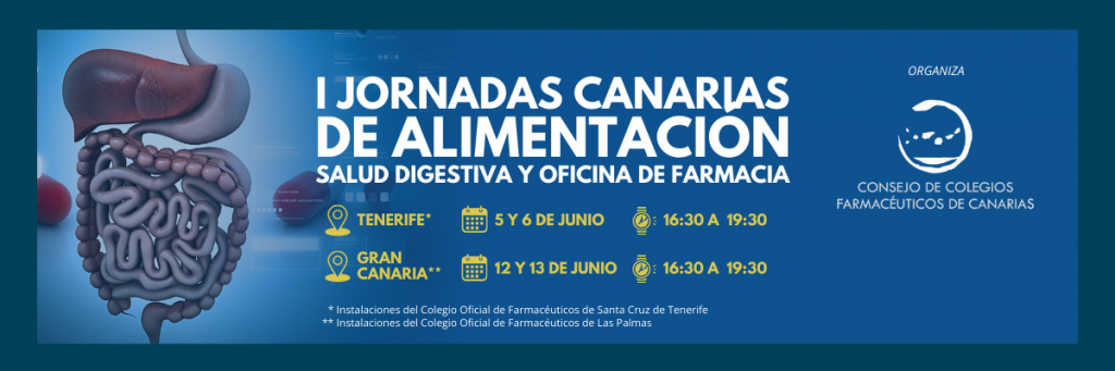 I Edición de las Jornadas Canarias de Alimentación, Salud Digestiva y Oficina de Farmacia.